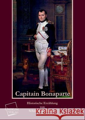 Capitain Bonaparte Schmidt-Weissenfels 9783845700663 UNIKUM - książka