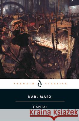 Capital: A Critique of Political Economy, Volume 1 Marx, Karl 9780140445688 Penguin Books Ltd - książka