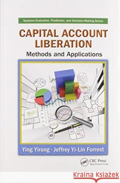 Capital Account Liberation: Methods and Applications Ying Yirong (College of Economics, Shang Jeffrey Yi-Lin Forrest (School of Busine  9781138894563 CRC Press - książka