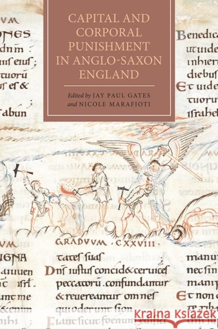 Capital and Corporal Punishment in Anglo-Saxon England Jay Paul Gates Nicole Marafioti 9781843839187 Boydell Press - książka