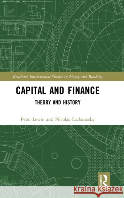 Capital and Finance: Theory and History Peter Lewin Nicol 9780367143725 Routledge - książka