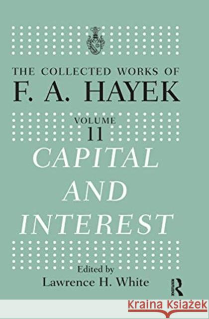 Capital and Interest Lawrence H. White 9780367668488 Routledge - książka