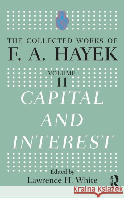 Capital and Interest Lawrence H. White   9781138923270 Taylor and Francis - książka