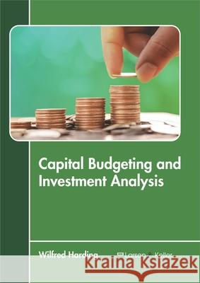 Capital Budgeting and Investment Analysis  9781641720953 Larsen and Keller Education - książka