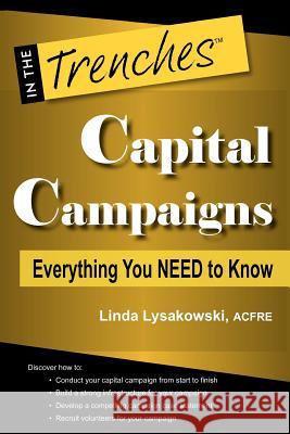 Capital Campaigns: Everything You Need to Know Linda Lysakowski   9780984158065 Charitychannel LLC - książka