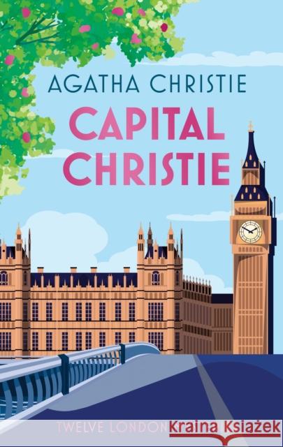 Capital Christie: Twelve London Mysteries Agatha Christie 9780008738006 HarperCollins Publishers - książka