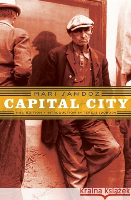 Capital City Mari Sandoz Terese Svoboda 9780803260313 University of Nebraska Press - książka