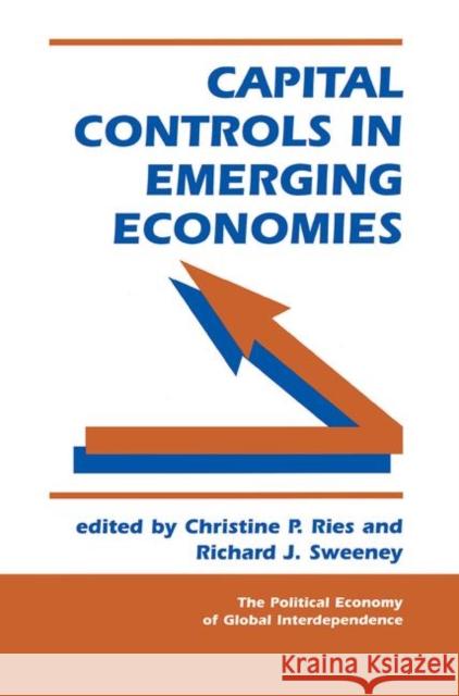 Capital Controls in Emerging Economies Ries, Christine P. 9780367314798 Taylor and Francis - książka