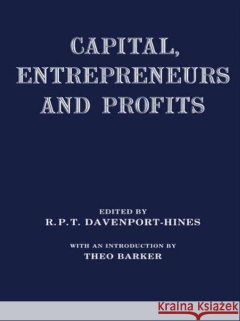 Capital, Entrepreneurs and Profits R. P. T. Davenport-Hines Theo Barker 9780714633862 Frank Cass Publishers - książka