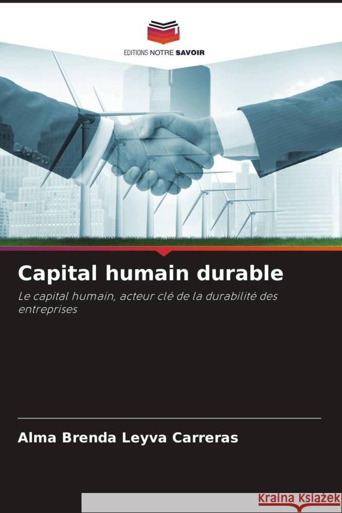 Capital humain durable Leyva Carreras, Alma Brenda 9786208584627 Editions Notre Savoir - książka