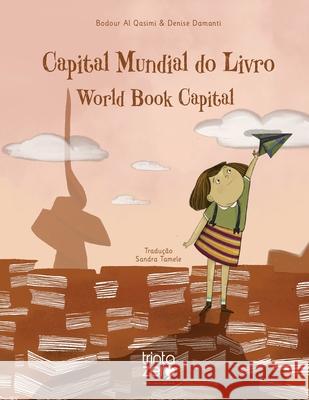 Capital Mundial do Livro: World Book Capital Bodour A Denise Damanti Sandra Tamele 9789899139107 Editora Trinta Zero Nove - książka