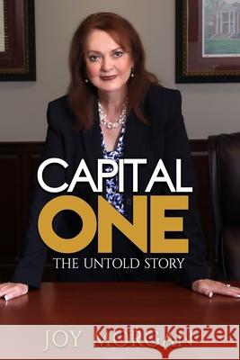 Capital One: The Untold Story Joy Morgan 9781790985173 Independently Published - książka