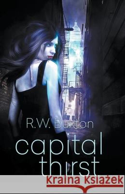 Capital Thirst R. W. Buxton 9781393562009 R.W. Buxton - książka