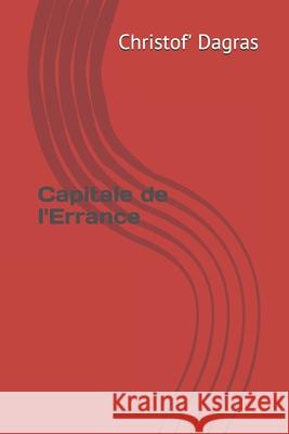 Capitale de l'Errance Christof' Dagras 9781677265664 Independently Published - książka