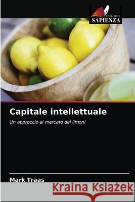 Capitale intellettuale Mark Traas 9786203174878 International Book Market Service Ltd - książka