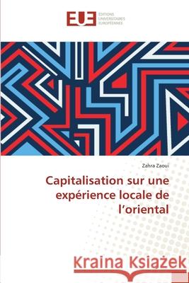 Capitalisation sur une expérience locale de l'oriental Zahra Zaoui 9786139511822 Editions Universitaires Europeennes - książka