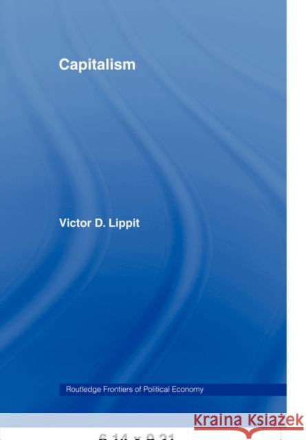 Capitalism Victor D. , Lippit 9780415435062 ROUTLEDGE - książka