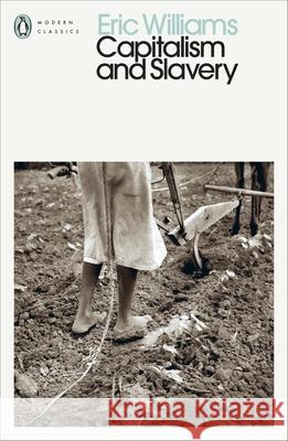 Capitalism and Slavery Eric Williams 9780241548165 Penguin Books Ltd - książka