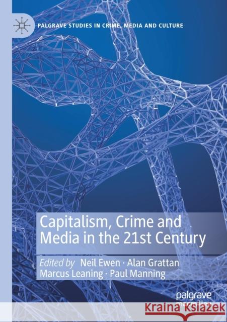 Capitalism, Crime and Media in the 21st Century  9783030564469 Springer International Publishing - książka