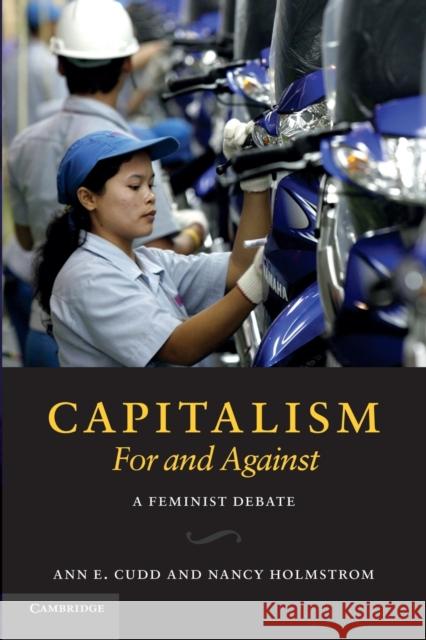 Capitalism, for and Against: A Feminist Debate Cudd, Ann E. 9780521132114 CAMBRIDGE UNIVERSITY PRESS - książka