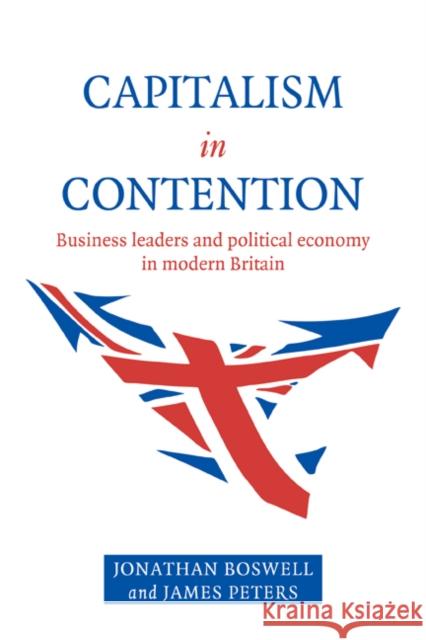 Capitalism in Contention Boswell, Jonathan 9780521588041 Cambridge University Press - książka