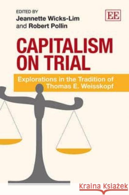 Capitalism on Trial Jeannette Wicks Lim 9781781003602 Marston Book DMARSTO Orphans - książka