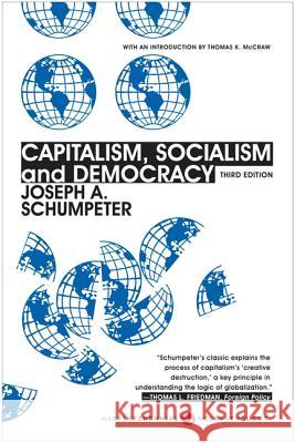 Capitalism, Socialism, and Democracy: Third Edition Schumpeter, Joseph A. 9780061561610 Harper Perennial Modern Classics - książka