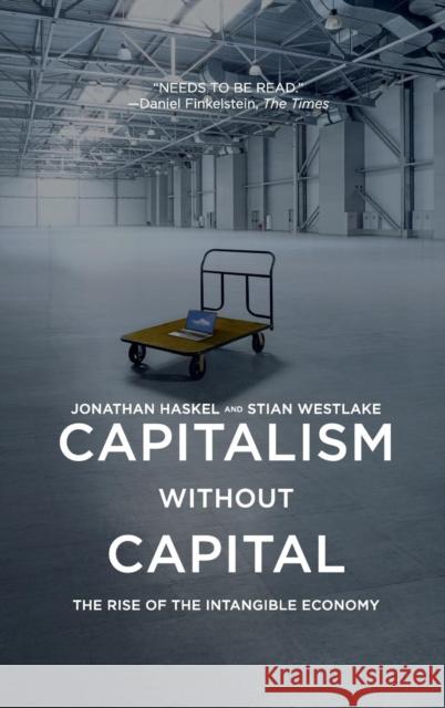 Capitalism Without Capital: The Rise of the Intangible Economy Haskel, Jonathan 9780691175034 John Wiley & Sons - książka