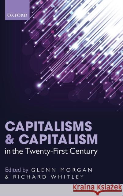 Capitalisms and Capitalism in the Twenty-First Century Glenn Morgan 9780199694761  - książka