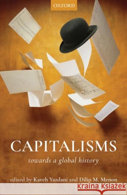 Capitalisms: Towards a Global History Kaveh Yazdani Dilip Menon 9780199499717 Oxford University Press, USA - książka
