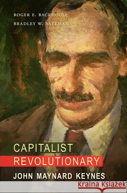 Capitalist Revolutionary: John Maynard Keynes Backhouse, Roger E. 9780674057753  - książka
