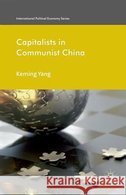 Capitalists in Communist China K. Yang   9781349329724 Palgrave Macmillan - książka