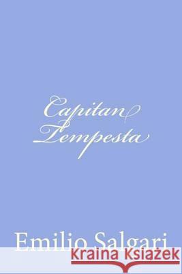 Capitan Tempesta Emilio Salgari 9781477619476 Createspace - książka