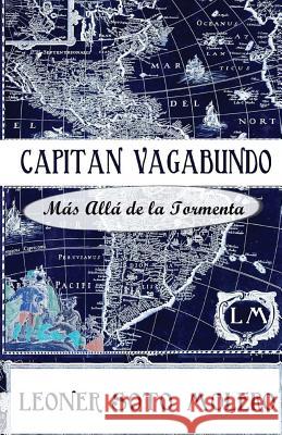 Capitan Vagabundo Leoner Soto Molero, Lucybell Brochero Vengoechea 9781494207120 Createspace Independent Publishing Platform - książka