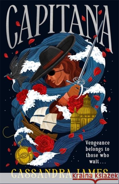 Capitana: Set sail with the bestselling pirate romantasy of 2025! Cassandra James 9781471415609 Hot Key Books - książka