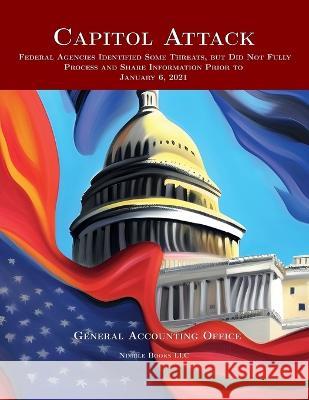 Capitol Attack General Accounting Office 9781608881505 Nimble Books - książka