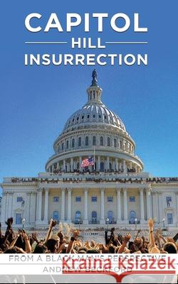 Capitol Insurrection From A Black Man's Perspective Andrew Beckford 9781527277908 Petcaii Publishing - książka