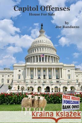 Capitol Offenses: House for Sale Joe Randazzo 9780985161521 Sprezzatura Books - książka