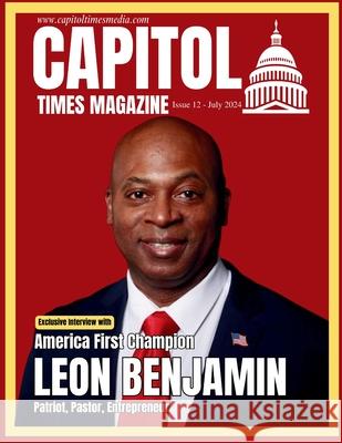 Capitol Times Magazine Issue 12 Capitol Times Magazine, Anil Anwar, David Colbert & Katherine Daigle 9798330247486 Capitol Times Media LLC - książka