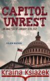 Capitol Unrest  9781685076962 Nova Science Publishers Inc