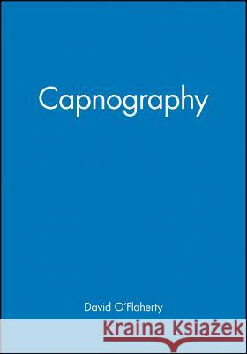 Capnography O'Flaherty                               David O'Flaherty 9780727907967 Blackwell Publishers - książka