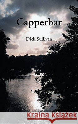 Capperbar Dick Sullivan 9780906280119 Coracle Books - książka