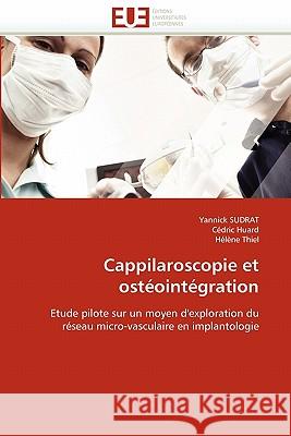 Cappilaroscopie Et Ostéointégration Collectif 9786131532528 Editions Universitaires Europeennes - książka
