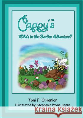 Cappy's, Who's In The Garden Adventure? Payne Denne, Stephanie 9781497543539 Createspace - książka