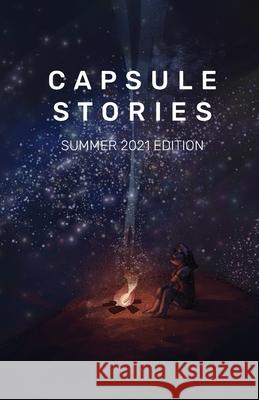 Capsule Stories Summer 2021 Edition: Starry Nights Carolina Vonkampen Natasha Lioe 9781953958044 Capsule Stories - książka