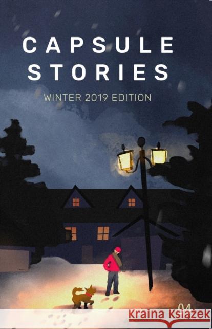 Capsule Stories Winter 2019 Edition: Frozen in Time Vonkampen, Carolina 9781734324600 Capsule Books - książka