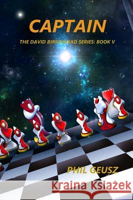 Captain Phil Geusz 9781481859103 Createspace - książka