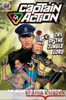 Captain Action: Cry of the Jungle Lord Barry Reese Jim Beard Rob Davis 9781946183231 Airship 27 - książka