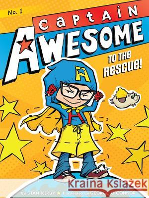 Captain Awesome to the Rescue!: Volume 1 Kirby, Stan 9781442435612 Little Simon - książka