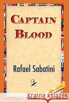 Captain Blood Rafael Sabatini 9781421833019 1st World Library - książka